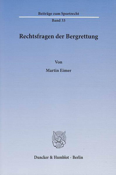 Rechtsfragen der Bergrettung.