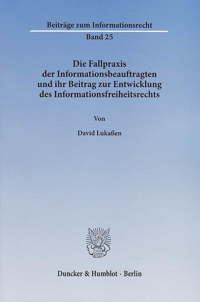 Die Fallpraxis der Informationsbeauftragten und ihr Beitrag zur Entwicklung des Informationsfreiheitsrechts.