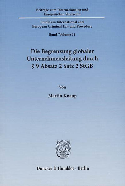 Die Begrenzung globaler Unternehmensleitung durch § 9 Absatz 2 Satz 2 StGB.