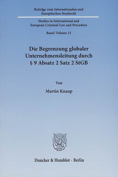 Die Begrenzung globaler Unternehmensleitung durch § 9 Absatz 2 Satz 2 StGB.