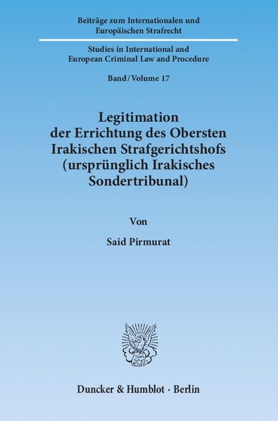 Legitimation der Errichtung des Obersten Irakischen Strafgerichtshofs (ursprünglich Irakisches Sondertribunal).