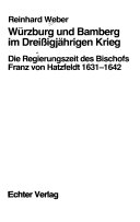 Würzburg und Bamberg im Dreissigjährigen Krieg