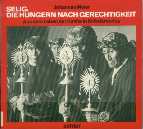 Selig, die hungern nach Gerechtigkeit
