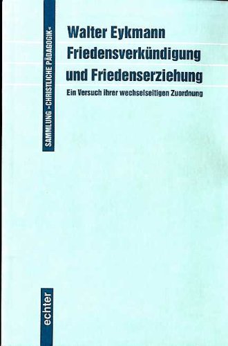 Friedensverkündigung und Friedenserziehung