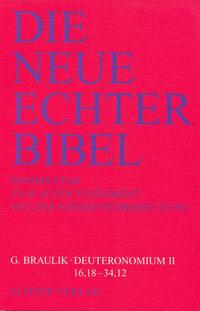 Die Neue Echter-Bibel. Kommentar / Kommentar zum Alten Testament mit Einheitsübersetzung / Deuteronomium II (16,18-34,12)