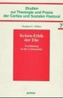 Krisen-Ethik der Ehe