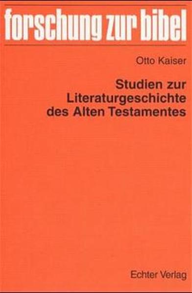 Studien zur Literaturgeschichte des Alten Testaments