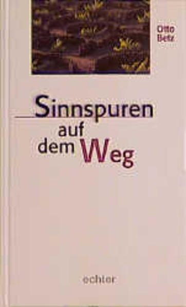 Sinnspuren auf dem Weg
