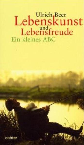 Lebenskunst und Lebensfreude