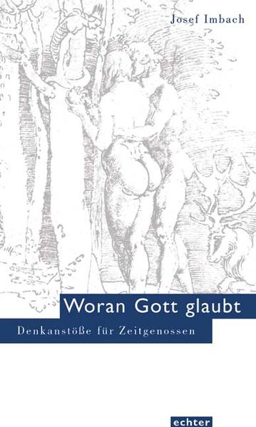Woran Gott glaubt