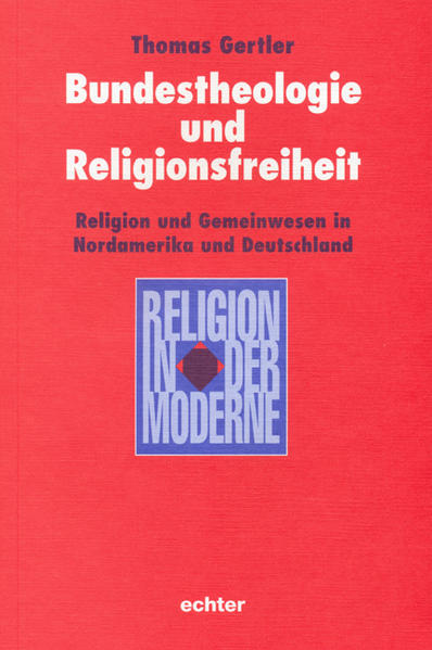 Bundestheologie und Religionsfreiheit