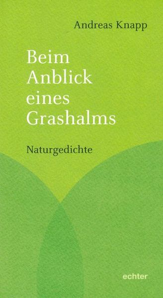Beim Anblick eines Grashalms