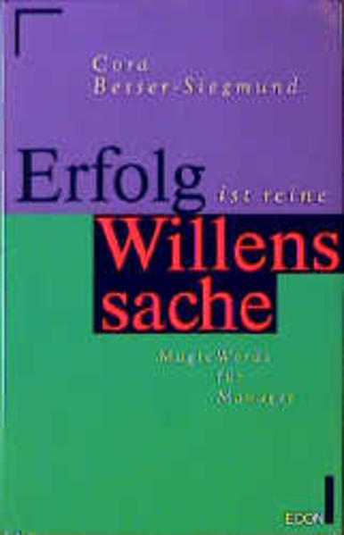 Erfolg ist reine Willenssache