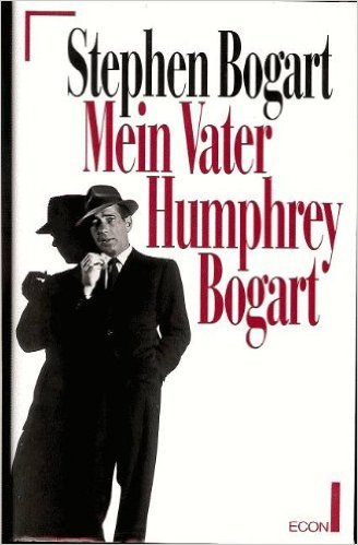 Mein Vater Humphrey Bogart
