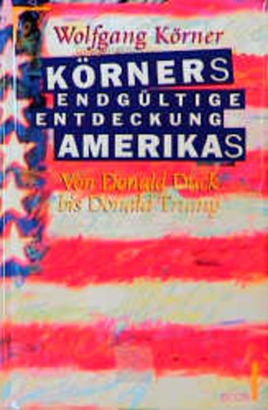 Körners endgültige Entdeckung Amerikas