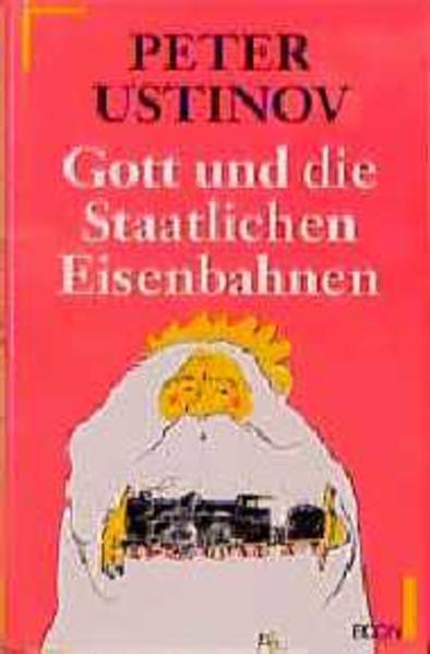 Gott und die Staatlichen Eisenbahnen
