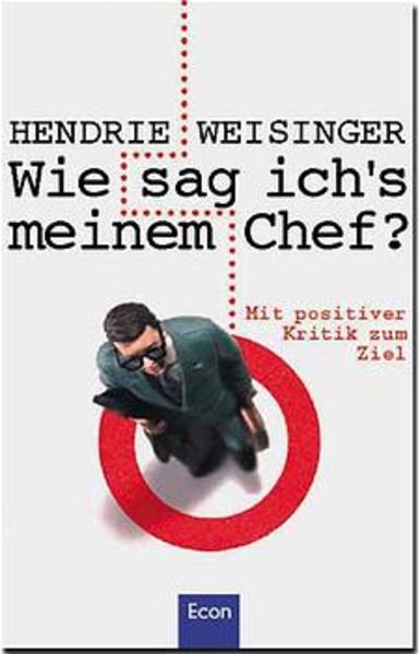 Wie sag ich's meinem Chef