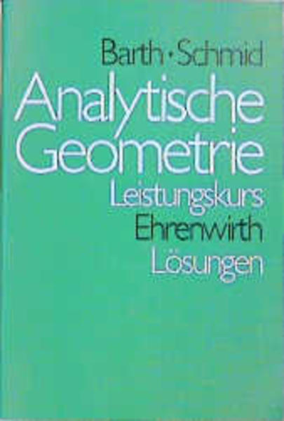 Analytische Geometrie Leistungskurs