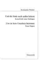 Und die Seele nach aussen Kehren. Uns ist kein Einzelnes bestimmt