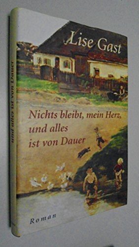 Nichts bleibt, mein Herz, und alles ist von Dauer