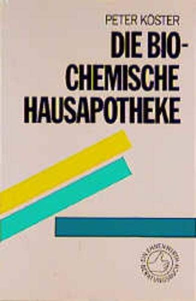Die Bio-chemische Hausapotheke