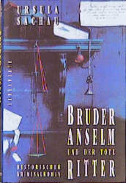 Bruder Anselm und der tote Ritter