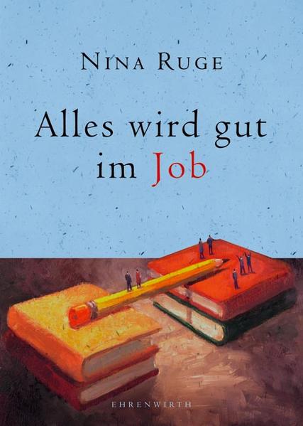 Alles wird gut im Job