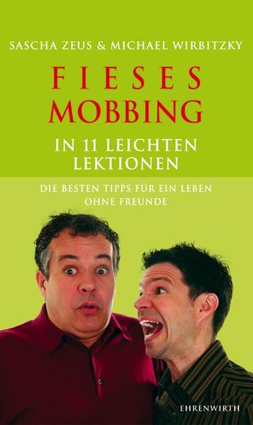Fieses Mobbing in 11 leichten Lektionen