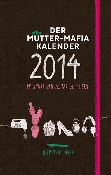 Der Mütter-Mafia-Kalender