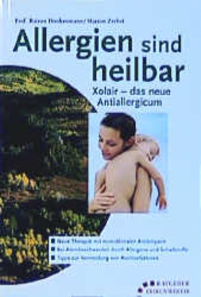 Allergien sind heilbar - Xolair das neue Antiallergicum