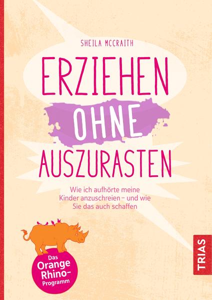 Erziehen ohne auszurasten
