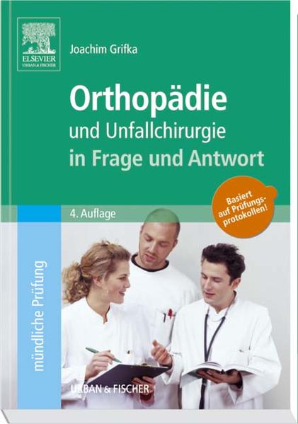 Orthopädie und Unfallchirurgie in Frage und Antwort