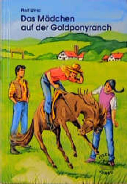 Das Mädchen auf der Goldponyranch