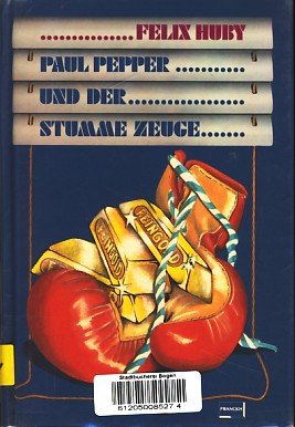 Paul Pepper und der stumme Zeuge