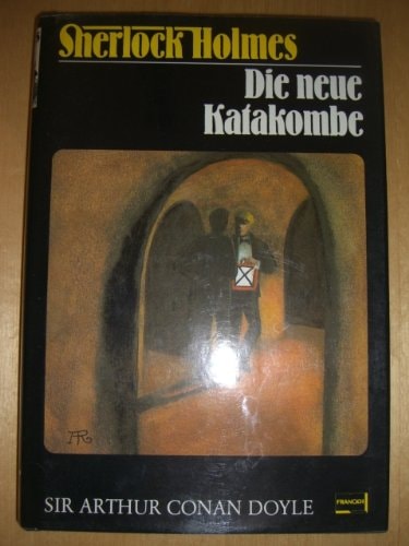 Sherlock Holmes /Die neue Katakombe