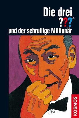 Die drei ??? und der schrullige Millionär