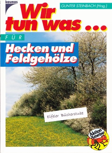 Wir tun was... für Hecken und Feldgehölze