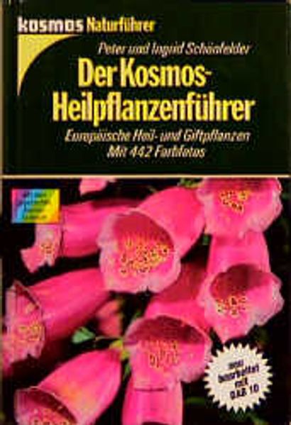Der Kosmos-Heilpflanzenführer