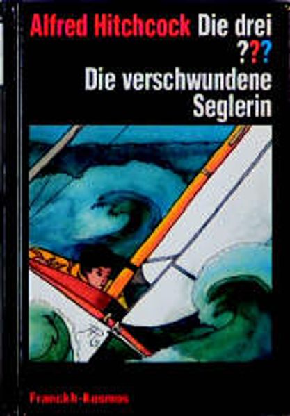 Die drei ??? Die verschwundene Seglerin
