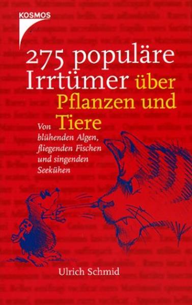 275 populäre Irrtümer über Pflanzen und Tiere