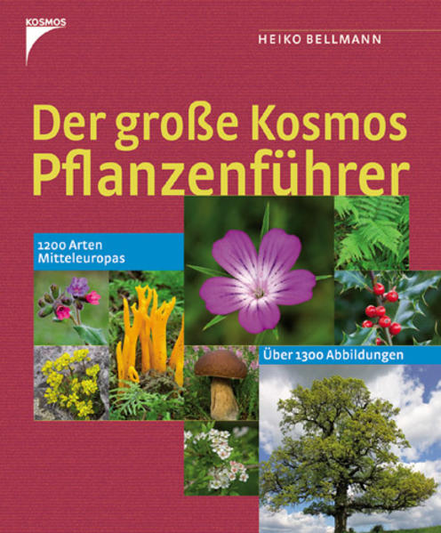 Der große Kosmos Pflanzenführer