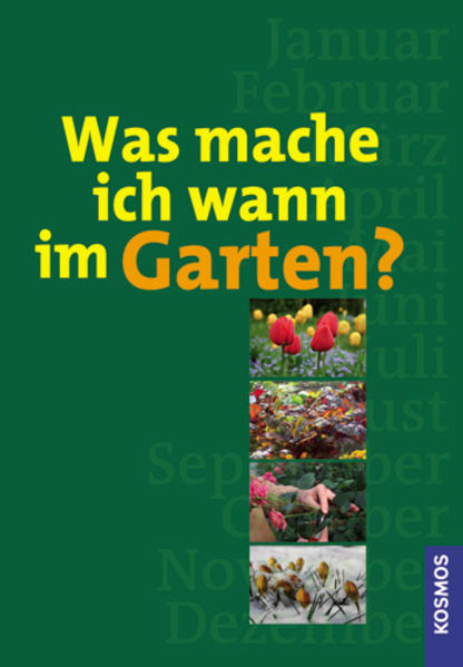 Was mache ich wann im Garten?
