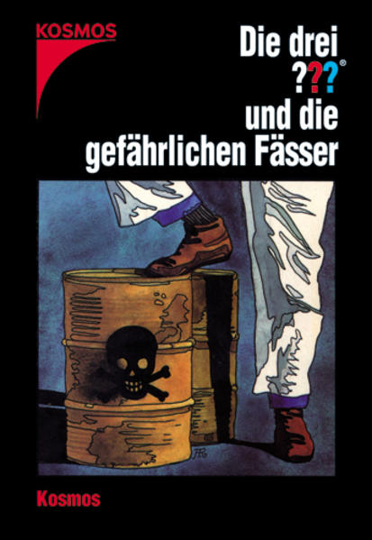 Die drei ??? und die gefährlichen Fässer