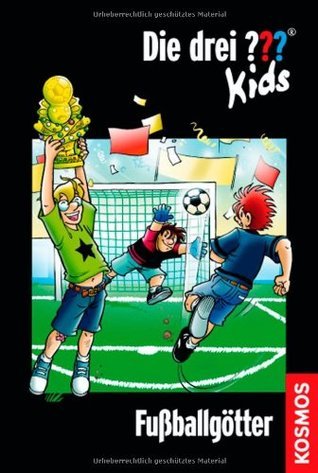 Die drei ??? Kids, 42, Fußballgötter