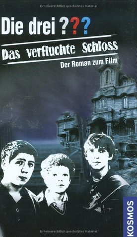 Die drei ??? Das verfluchte Schloss Der Roman zum Film