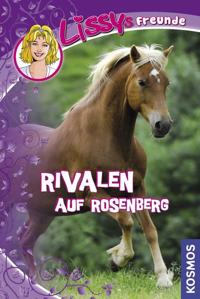 Lissys Freunde, 5, Rivalen auf Rosenberg