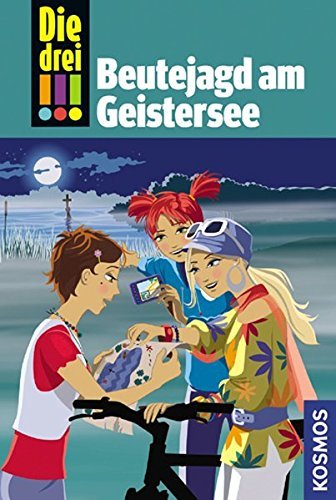 Die drei !!!, 20, Beutejagd am Geistersee