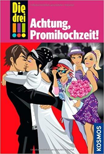 Die drei !!!, 28, Achtung, Promihochzeit!