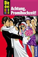 Die drei !!!, 28, Achtung, Promihochzeit!