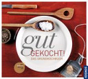 Gut gekocht!